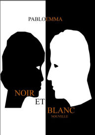 Title: Noir et blanc, Author: pabloemma