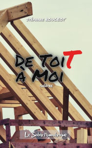 Title: De Toit à Moi, Author: Stéphane Rougeot