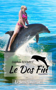Title: Le Dos Fin, Author: Stéphane Rougeot