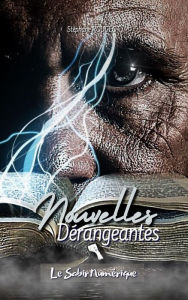 Title: Nouvelles Dérangeantes, Author: Stéphane Rougeot