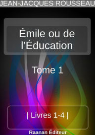 Title: Émile ou de l'Éducation 1, Author: Jean-Jacques Rousseau