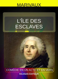 Title: L'Ile des Esclaves, Author: Marivaux