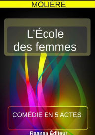 Title: L'École des femmes, Author: Molière