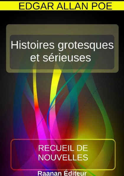 Histoires grotesques et sérieuses