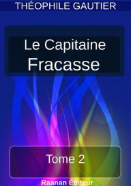 Title: Le Capitaine Fracasse 2, Author: Theophile Gautier