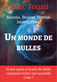 Title: UN MONDE DE BULLES, Author: Marc Touati