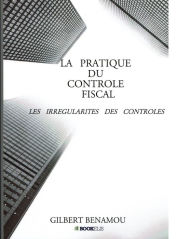 Title: La pratique du contrôle fiscal, Author: GILBERT BENAMOU