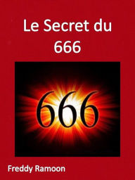 Title: Le Secret Du 666, Author: Freddy Ramoon