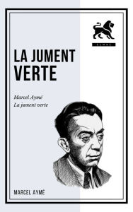 Title: La jument verte, Author: Marcel Aymé