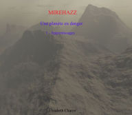 Title: Mirehazz, une planète en danger, tome un, Author: elisabeth charier