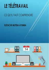 Title: Le Télétravail, Author: Eustache Muteba Ayumba