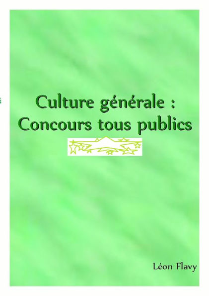 CULTURE GENERALE, CONCOURS, TOUT PUBLIC, 2021, 2022 *****