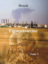 Title: Tiguentourine-Tome 3, Author: Benak