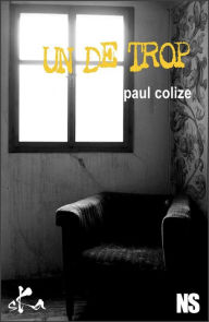 Title: Un de trop: Nouvelle noire, Author: Paul Colize