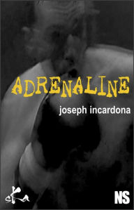 Title: Adrénaline: Nouvelle noire, Author: Joseph Incardona