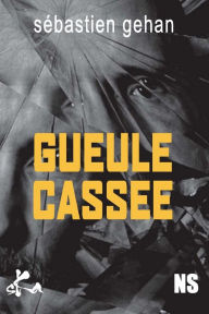 Title: Gueule cassée: Nouvelle noire, Author: Jeffrey T Richelson PH.D.