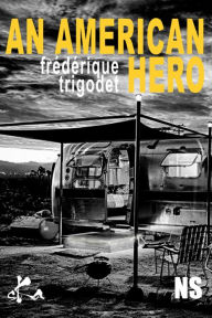 Title: An American hero: Nouvelle noire, Author: Frédérique Trigodet