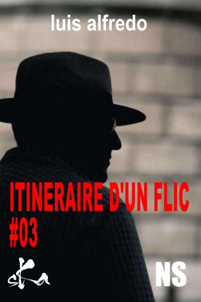Itinéraire d'un flic - Saison 3 -: Feuilleton policier
