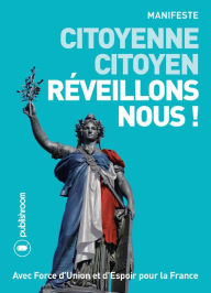 Title: Citoyenne, citoyen, réveillons-nous !: Essai politique, Author: Jean-François Harel