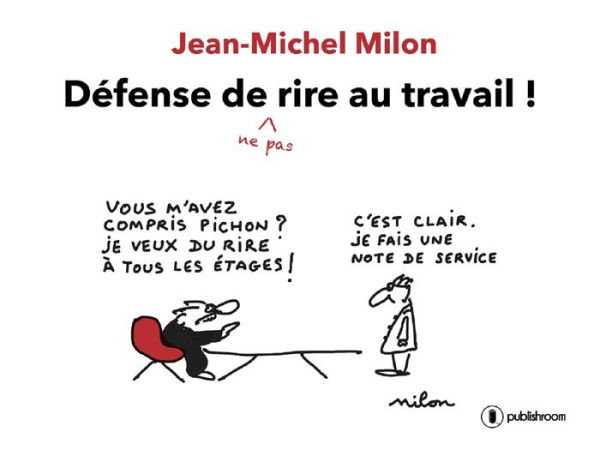 Défense de ne pas rire au travail: Des strips hilarants !