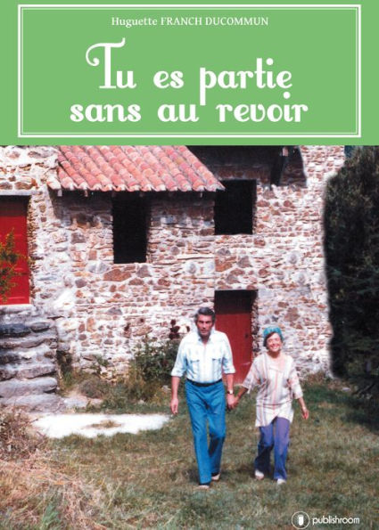 Tu es partie sans au revoir: Autofiction