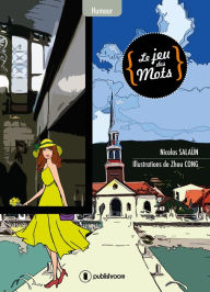 Title: Le jeu des mots: Expressions illustrées, Author: Nicolas Salaün