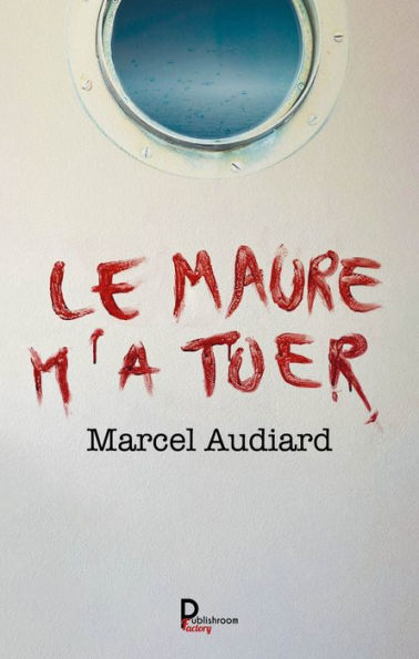 Le Maure m'a tuer - Tome 3: Crilogie