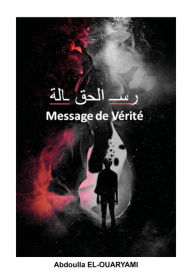 Title: Message de Vérité: Analyse des sociétés, Author: Abdoulla El-Ouaryami