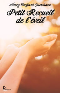 Title: Petit Recueil de l'éveil, Author: Nancy Coeffard Guerchoux