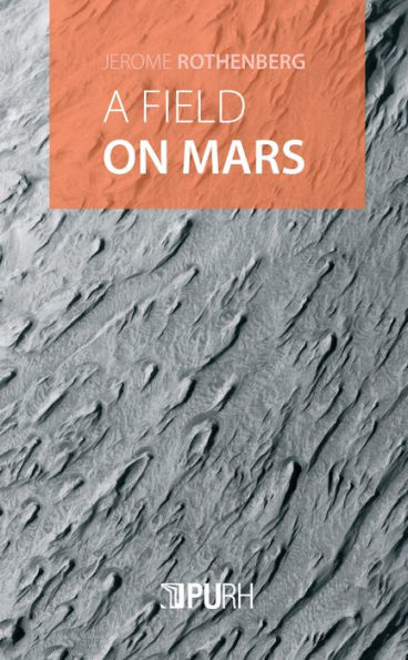 A Field on Mars: Divagations & Autovariations, Poems 2000-2015