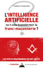 L'intelligence artificielle va-t-elle transformer la franc-maçonnerie ?