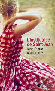 Title: L'institutrice de Saint-Jean, Author: Simple Human Element