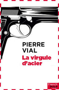 Title: La virgule d'acier, Author: Dave Scott