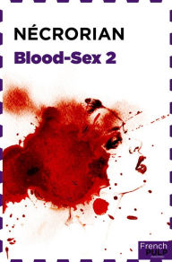 Title: Blood-sex - tome 2, Author: Ilona Harker