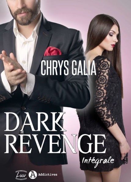 Dark Revenge - L'intégrale