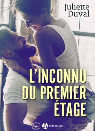 Title: L'inconnu du premier étage, Author: Juliette Duval