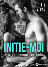 Title: Initie-moi, Author: Liv Stone