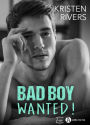 Bad Boy Wanted !