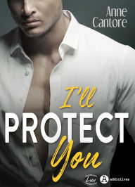 Title: I'll Protect You, Author: Anne Cantore