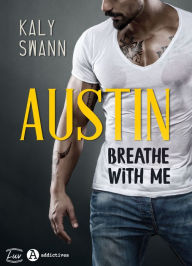 Title: Austin - Breathe with me, Author: Kaly Swann
