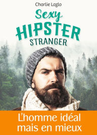 Title: Sexy Hipster Stranger, Author: Charlie Lazlo