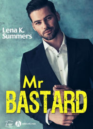 Title: Mr Bastard, Author: Lena K. Summers