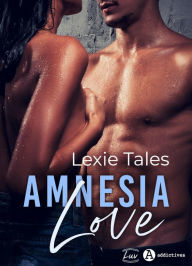 Title: Amnesia Love, Author: Lexie Tales