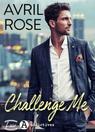 Title: Challenge Me, Author: Avril Rose