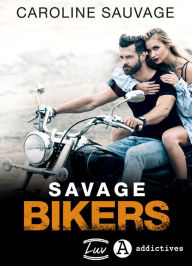 Title: Savage Bikers, Author: Caroline Sauvage