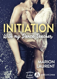 Title: Initiation with My Dance Teacher, Author: Marion Laurent
