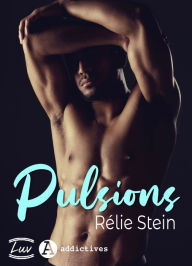 Title: Pulsions, Author: Rélie Stein