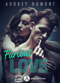 Title: Furious Love, Author: Audrey Dumont