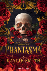 Title: Phantasma (édition française), Author: Kaylie Smith