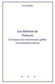 Title: Les déboires de François, Author: Lou Kouks